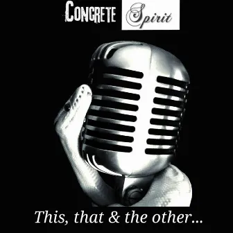 This, that & the other by Concrete Spirit