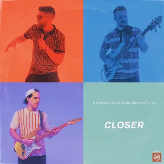 Closer by Nic Hanson