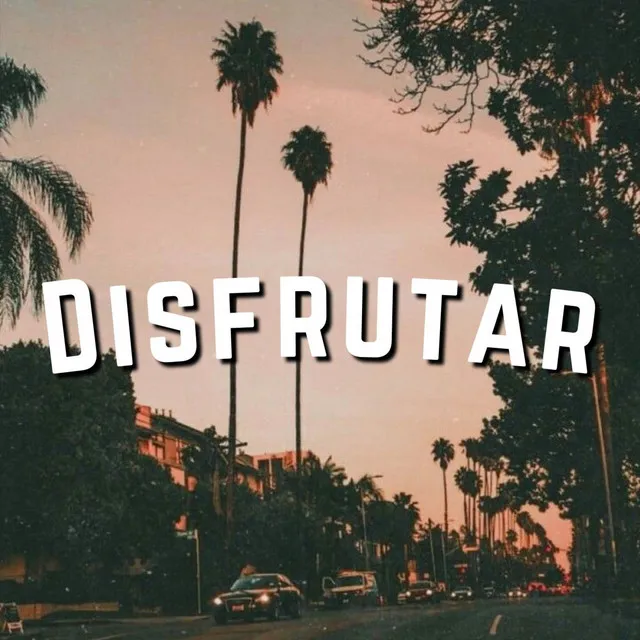 Disfrutar