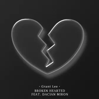 Broken Hearted by Grant Lee