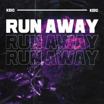 Run Away by Keic