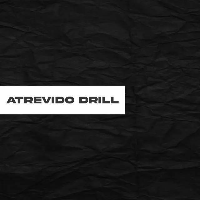 Atrevido Drill