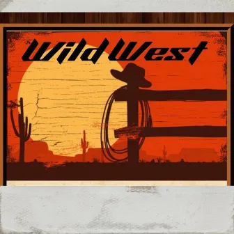 Wild West by Mick