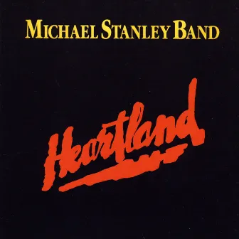 Heartland (Remastered) by Michael Stanley Band