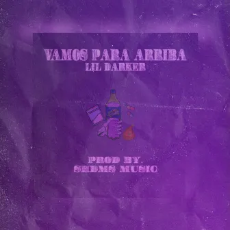 Vamos para Arriba by Lil Darker