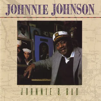 Johnnie B. Bad by Johnnie Johnson