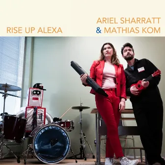 Rise up Alexa by Ariel Sharratt