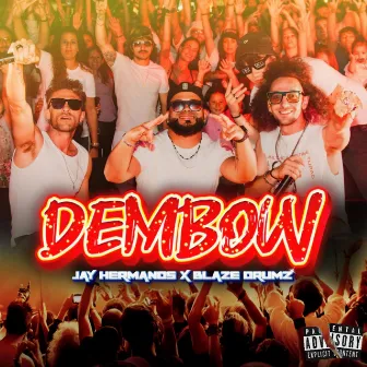 DEMBOW by Jay Hermanos