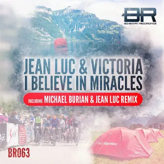 I Believe in Miracles by Jean-Luc