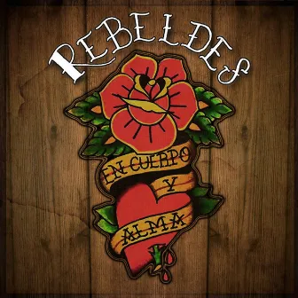 En Cuerpo y Alma by Los Rebeldes