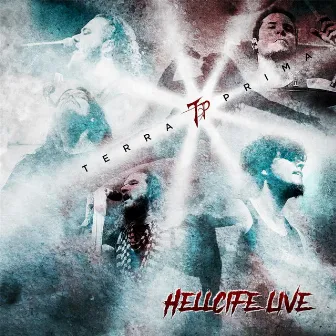 Hellcife Live by Terra Prima