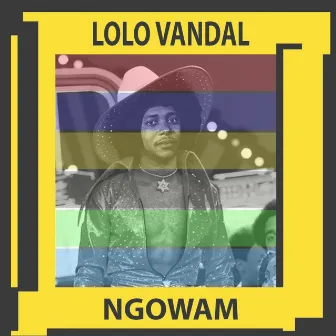 Ngowam by Lolo Vandal