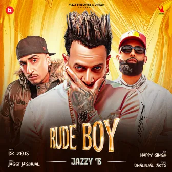 Rude Boy by Happy Singh