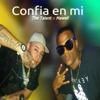 Confia en Mi by The Talent