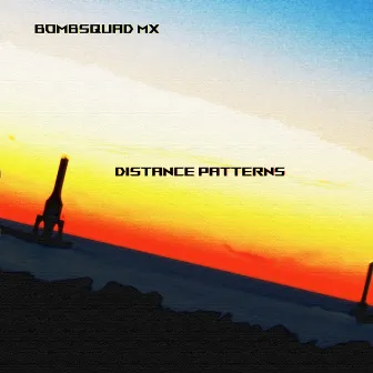 Distance Patterns (Home Made Version) by BombSquad MX