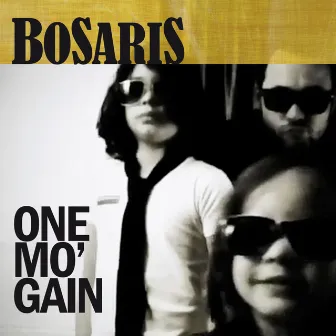 One Mo' Gain by Bo Saris