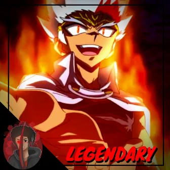 Legendary (Ryuga Rap) by AfroLegacy