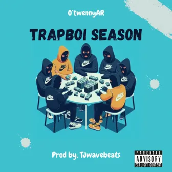 Trapboi Season by O'twennyAR