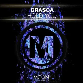 Hold You by Crasca