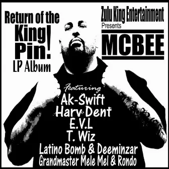 Return Of The King Pin by MCBee