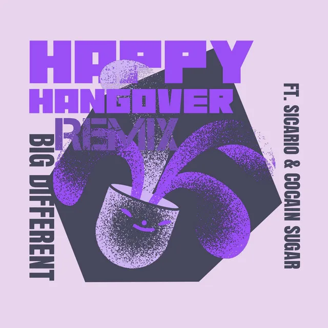 Happy Hangover - Remix