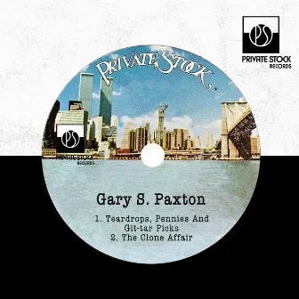 Teardrops, Pennies And Git-tar Picks by Gary S. Paxton