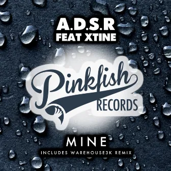 Mine by A.D.S.R