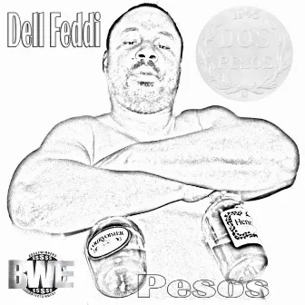 Pesos by Dell Feddi