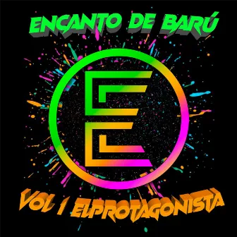 Vol. 1 el Protagonista by Encanto De Barú