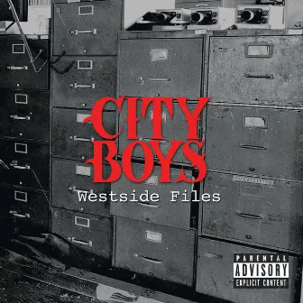 City Boys Westside Files by City Boys