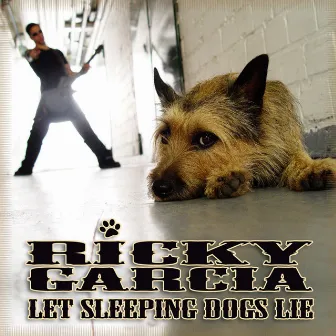 Let Sleeping Dogs Lie by Ricky Garcia