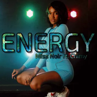 Energy by Miss Noir