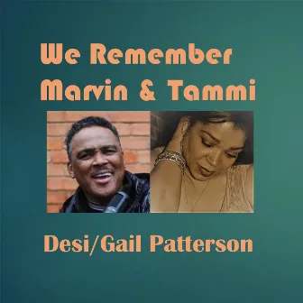 We Remember Marvin & Tammi by Desi