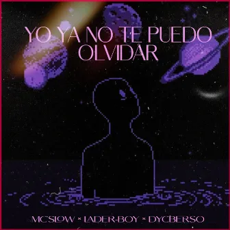 YO YA NO TE PUEDO OLVIDAR by LADER-BOY