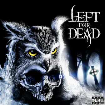 Left For Dead by Capitol I-Man