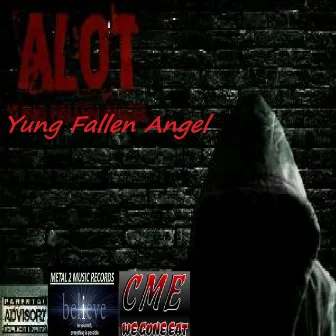 Alot by Yung Fallen Angel