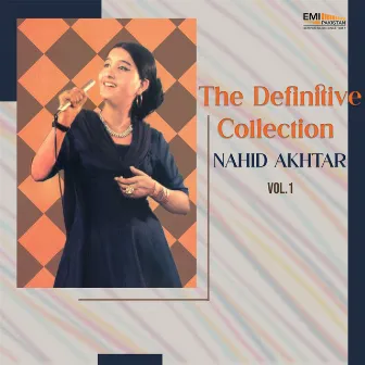 The Definitive Collection, Vol. 1 by Nahid Akhtar