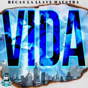 Vida by Recas