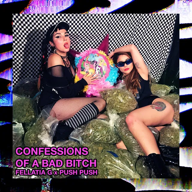 Confessions of a Bad Bitch