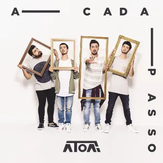 A Cada Passo by ÁTOA