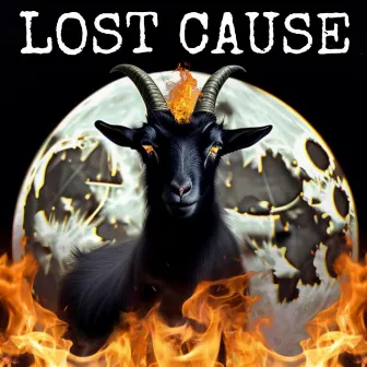 LOST CAUSE by Unknown Artist