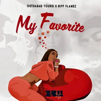 My Favorite by OutDaBag Young