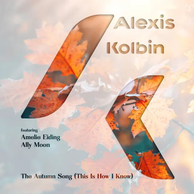 The Autumn Song (This Is How I Know) [Uplifitng Remix]