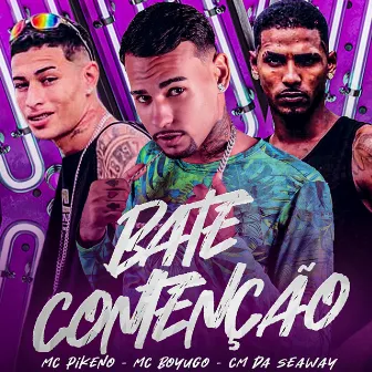 Bate Contenção by mc pikeno