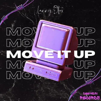 Move It Up by Lenny Dtox