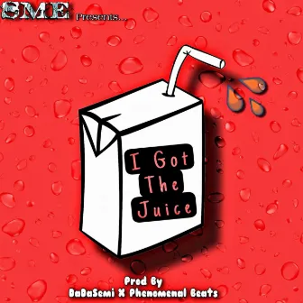 I Got The Juice by Shawn West