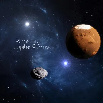 Planetary by Jupiter Sorrow