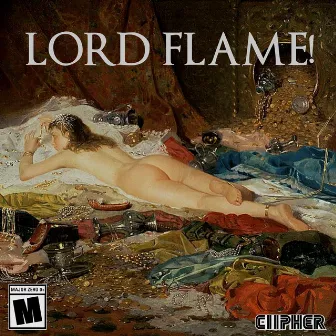 LORD FLAME! by Ciipher