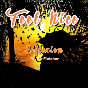 Feel Nice by Reflexion