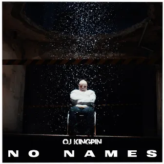 No Names by OJ Kingpin